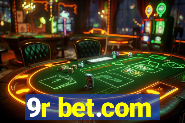 9r bet.com